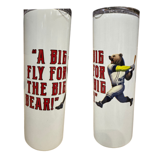 Big Fly For The Big Bear 20oz. Tumbler - White
