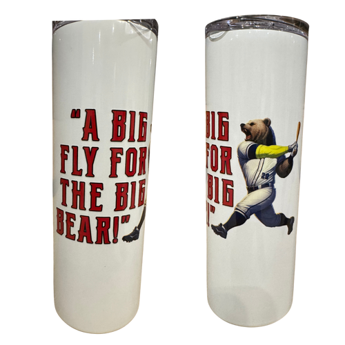 Big Fly For The Big Bear 20oz. Tumbler - White