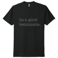 Be a Good Teammate