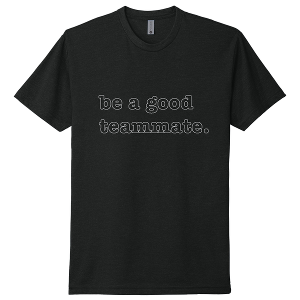 Be a Good Teammate
