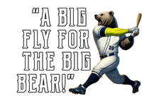 A BIG Fly For The BIG Bear!