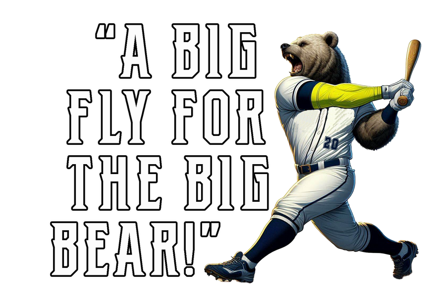 A BIG Fly For The BIG Bear!